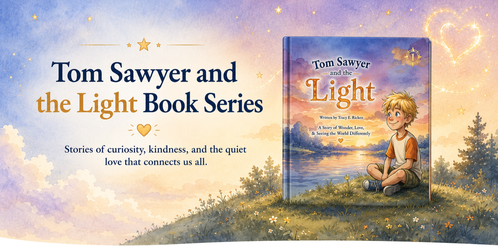 Tom Sawyer and the Light, a children's picture book series. Stories of curiosity, kindness, and the quiet love that connects us all. 